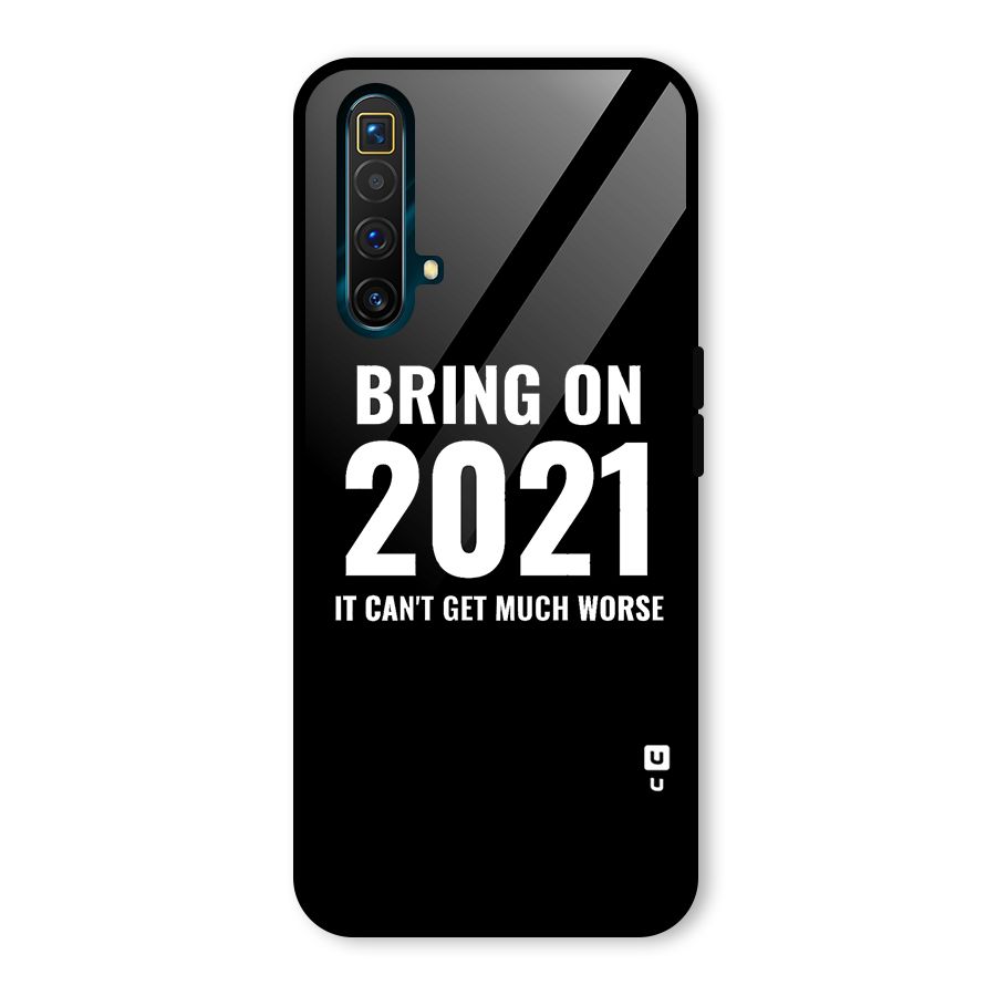 Bring On 2021 Glass Back Case for Realme X3