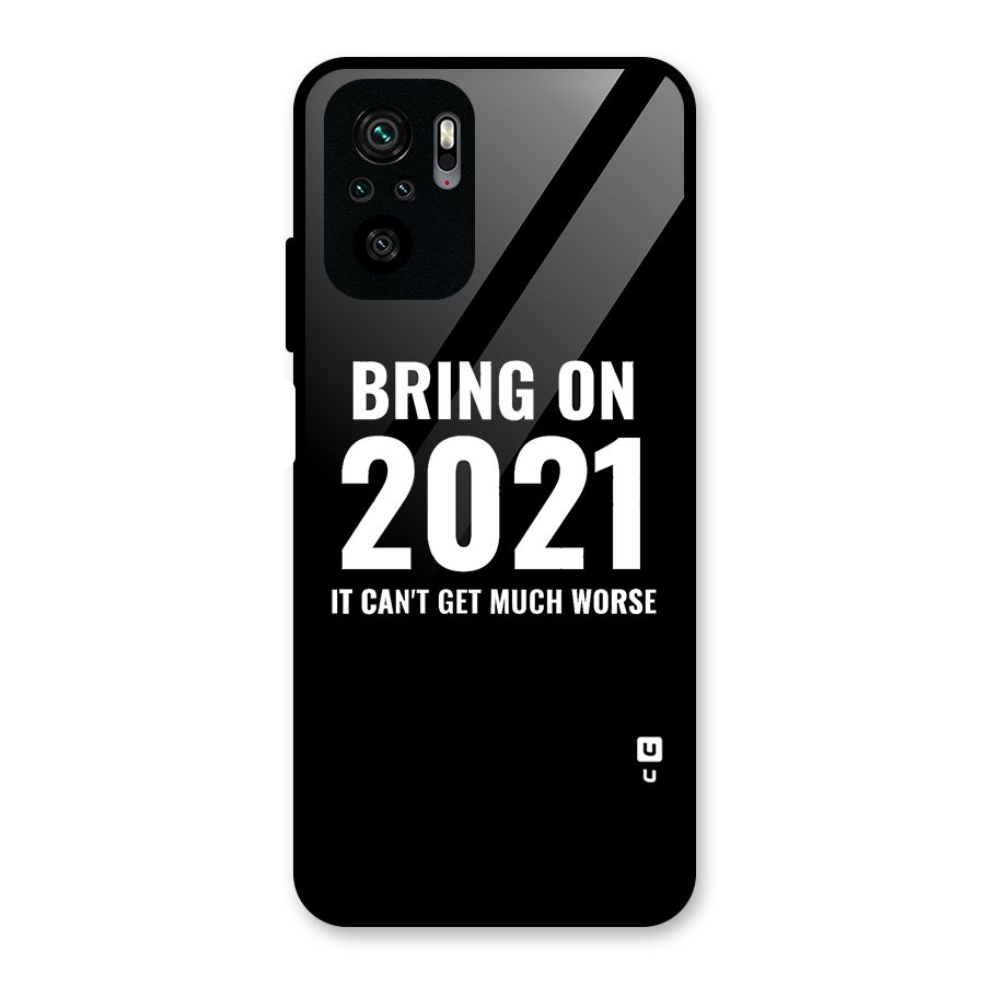 Bring On 2021 Glass Back Case for Redmi Note 10S