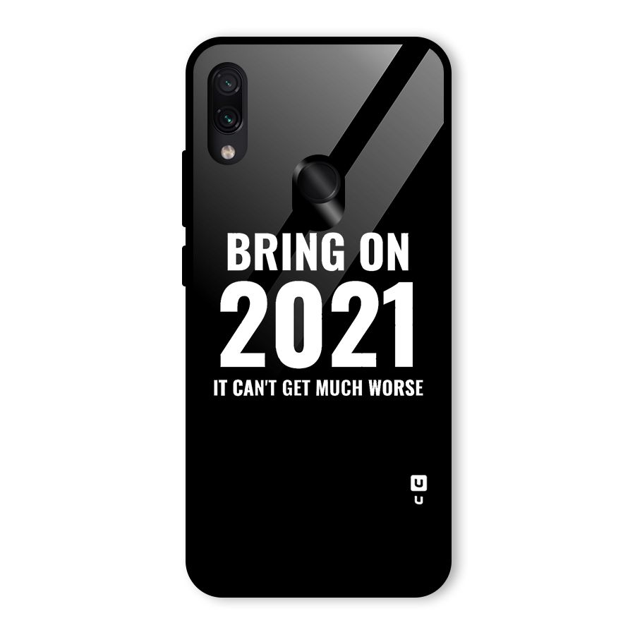Bring On 2021 Glass Back Case for Redmi Note 7 Pro