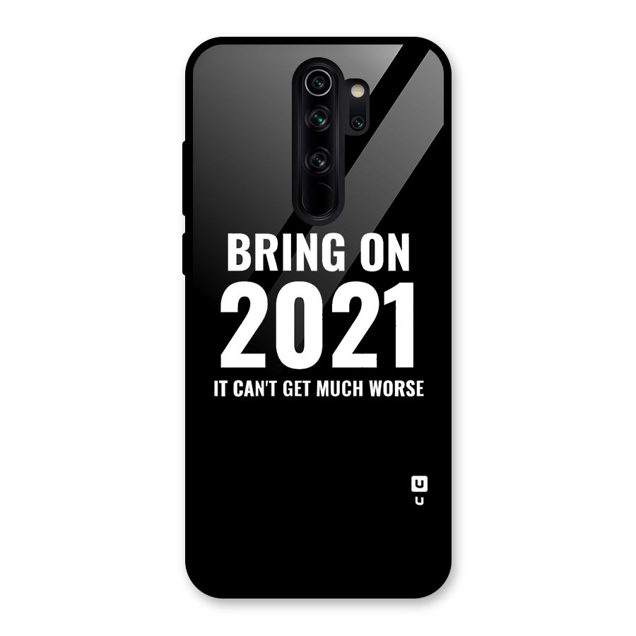 Bring On 2021 Glass Back Case for Redmi Note 8 Pro