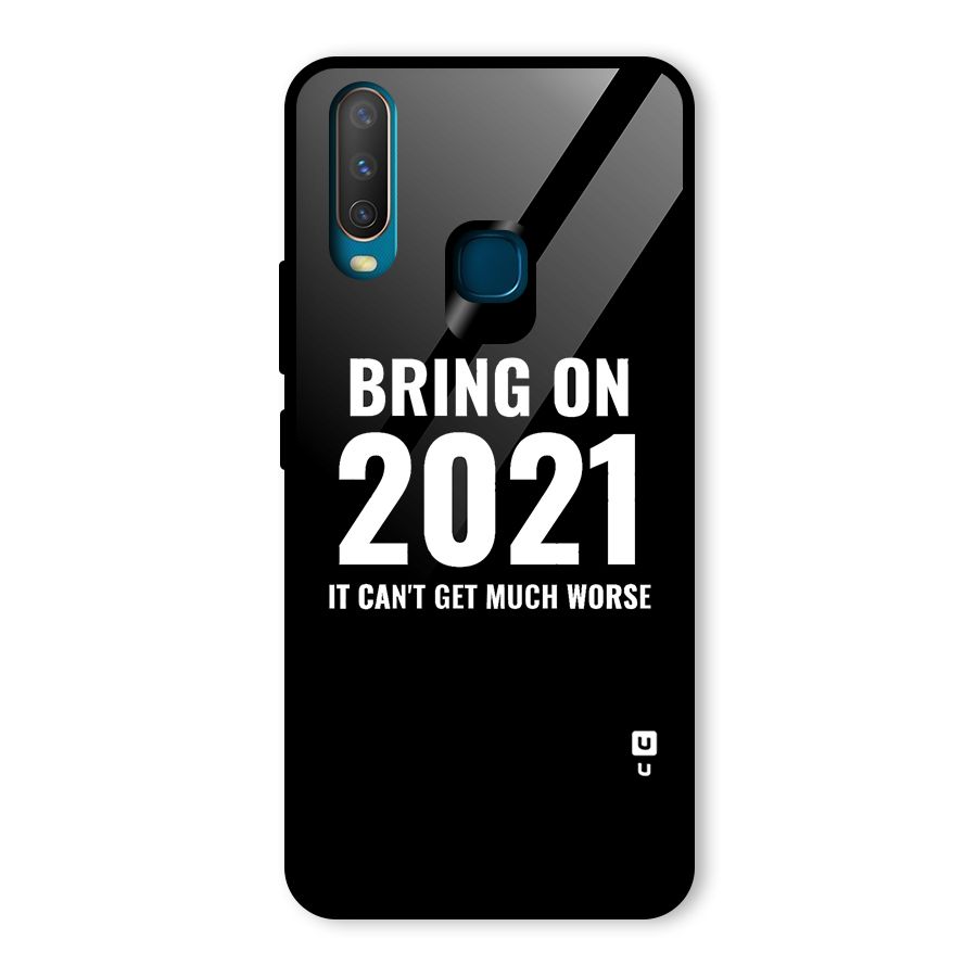 Bring On 2021 Glass Back Case for Vivo U10