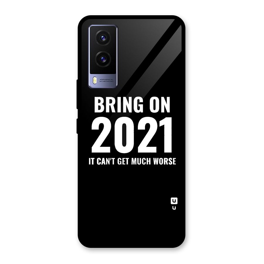 Bring On 2021 Glass Back Case for Vivo V21e 5G