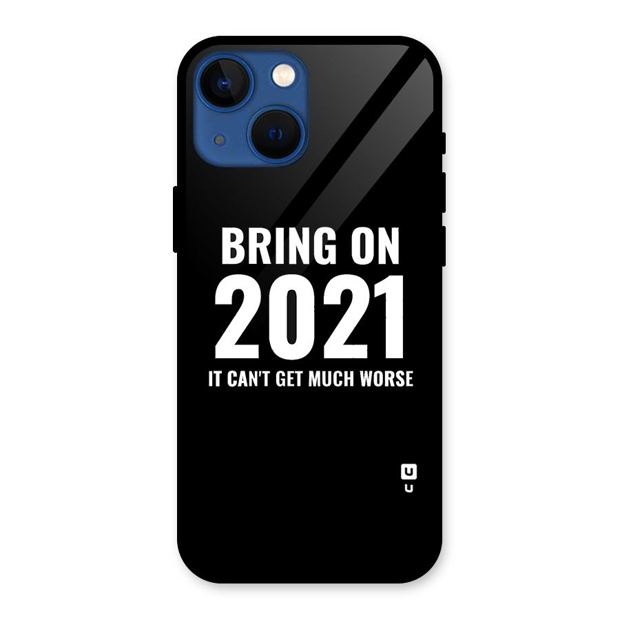 Bring On 2021 Glass Back Case for iPhone 13 Mini