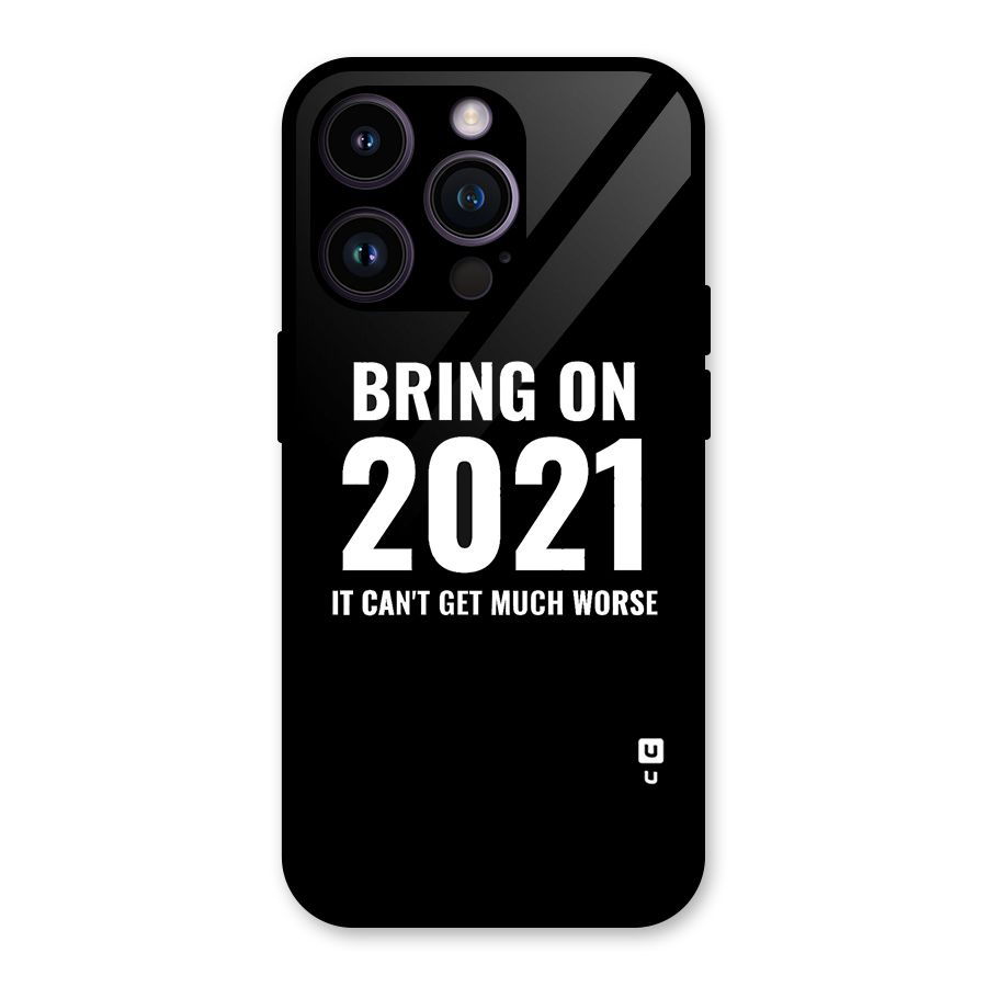 Bring On 2021 Glass Back Case for iPhone 14 Pro