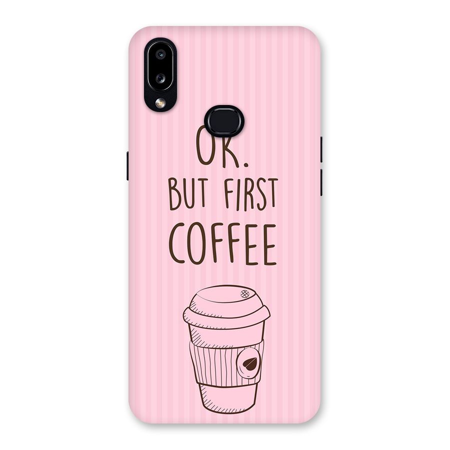 But First Coffee (Pink) Back Case for Galaxy A10s