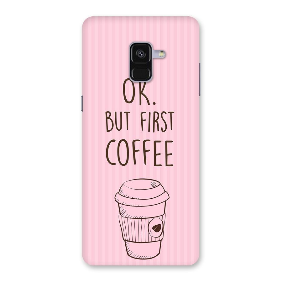 But First Coffee (Pink) Back Case for Galaxy A8 Plus