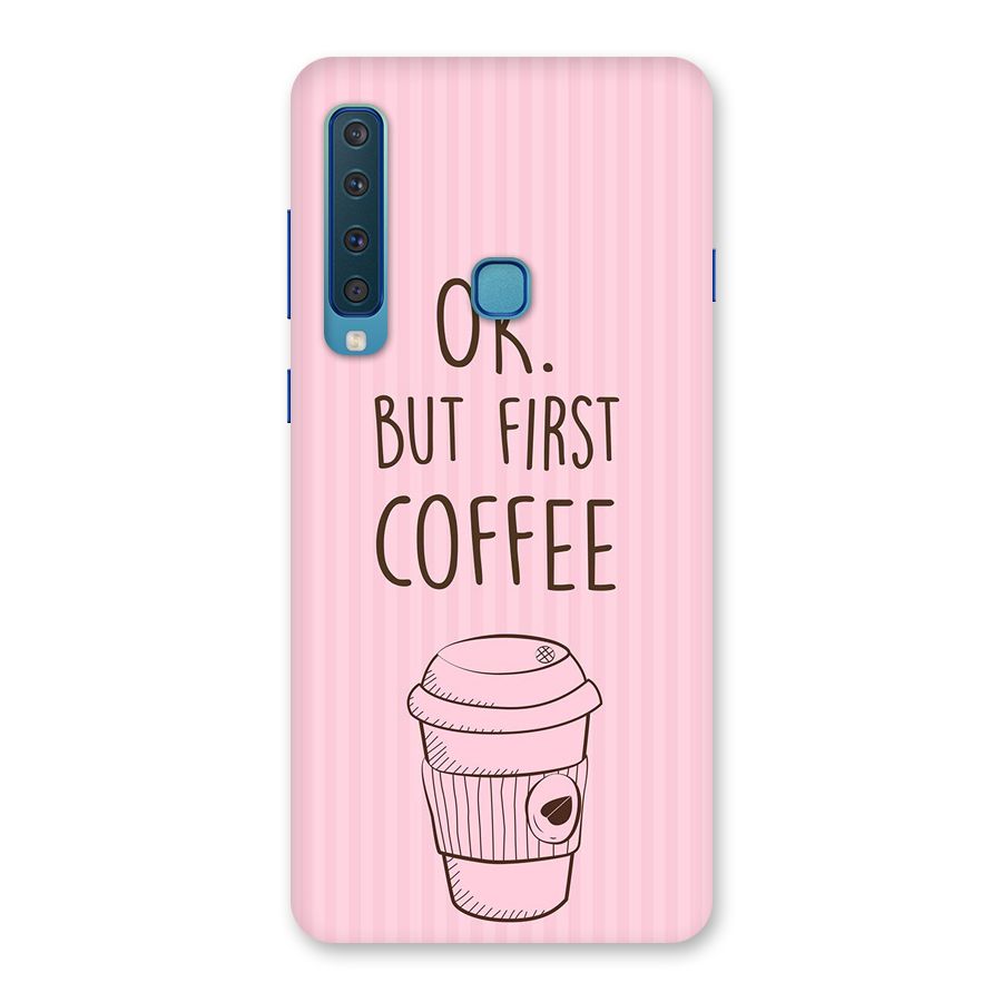 But First Coffee (Pink) Back Case for Galaxy A9 (2018)