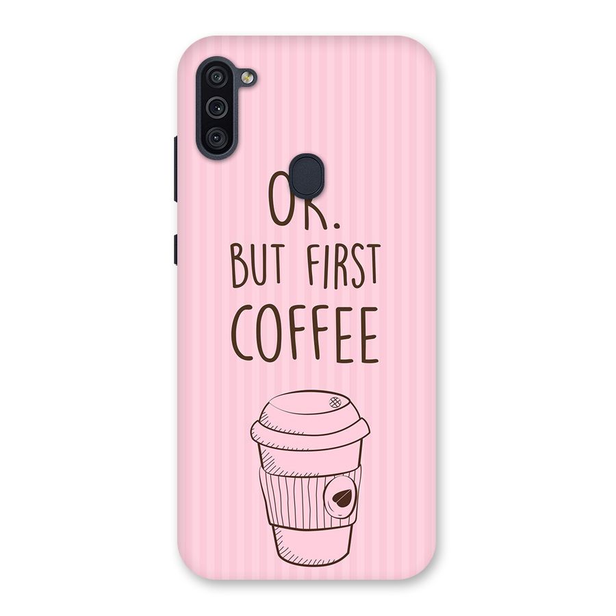 But First Coffee (Pink) Back Case for Galaxy M11