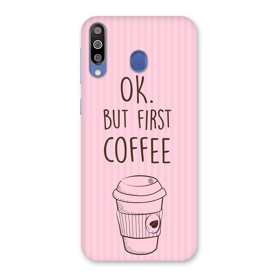 But First Coffee (Pink) Back Case for Galaxy M30