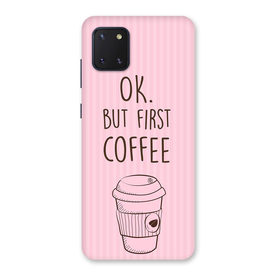 But First Coffee (Pink) Back Case for Galaxy Note 10 Lite