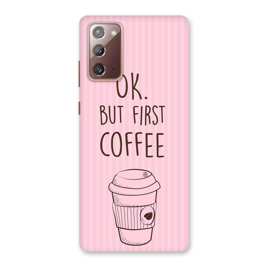 But First Coffee (Pink) Back Case for Galaxy Note 20