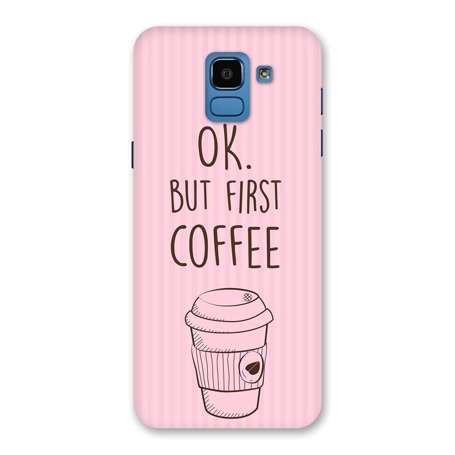 But First Coffee (Pink) Back Case for Galaxy On6