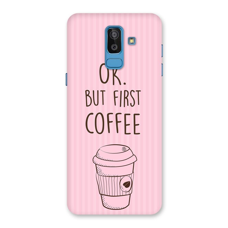 But First Coffee (Pink) Back Case for Galaxy On8 (2018)