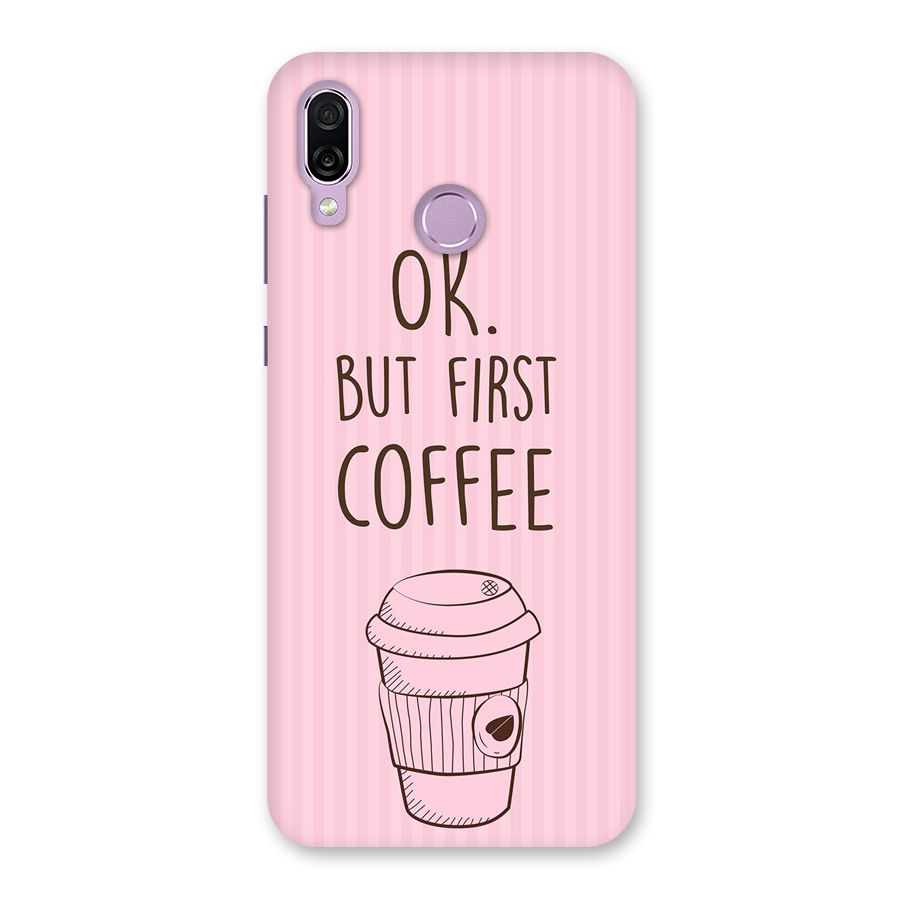But First Coffee (Pink) Back Case for Honor Play