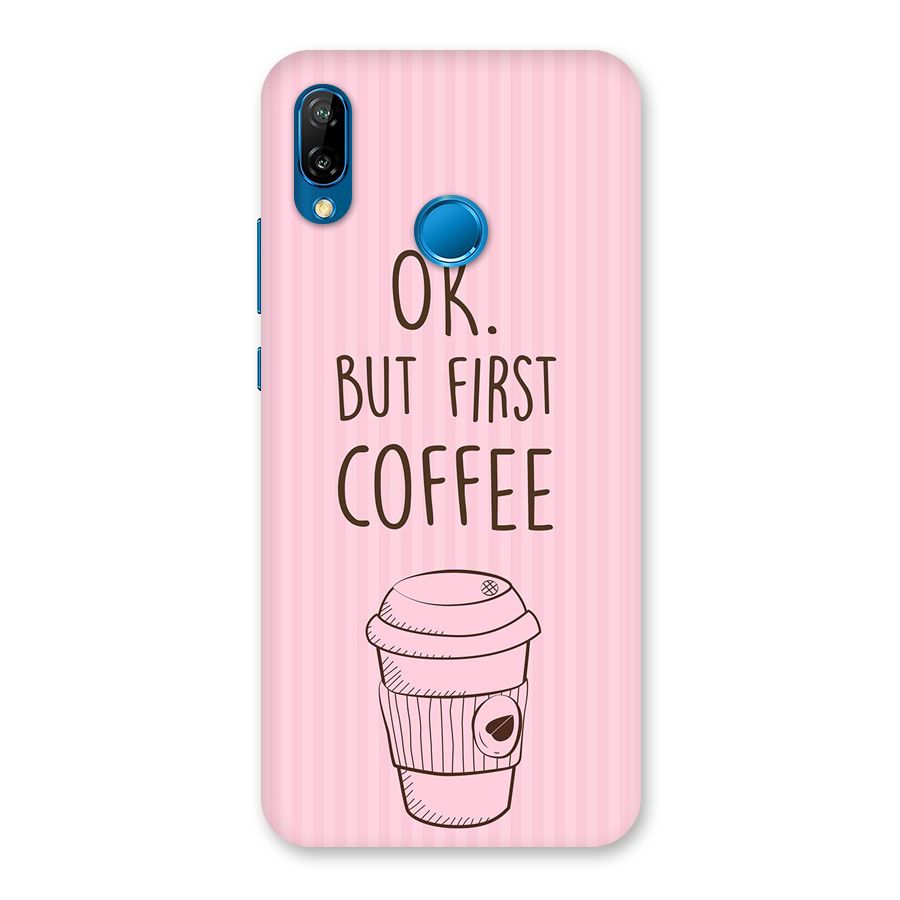 But First Coffee (Pink) Back Case for Huawei P20 Lite