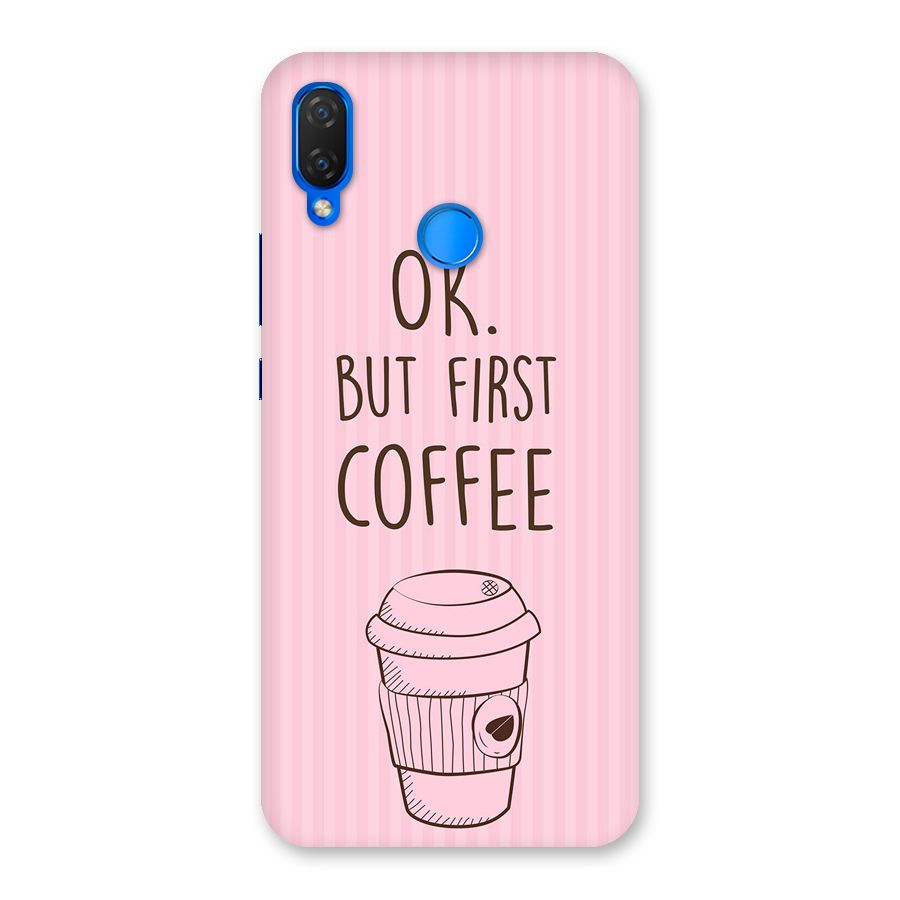 But First Coffee (Pink) Back Case for Huawei P Smart+