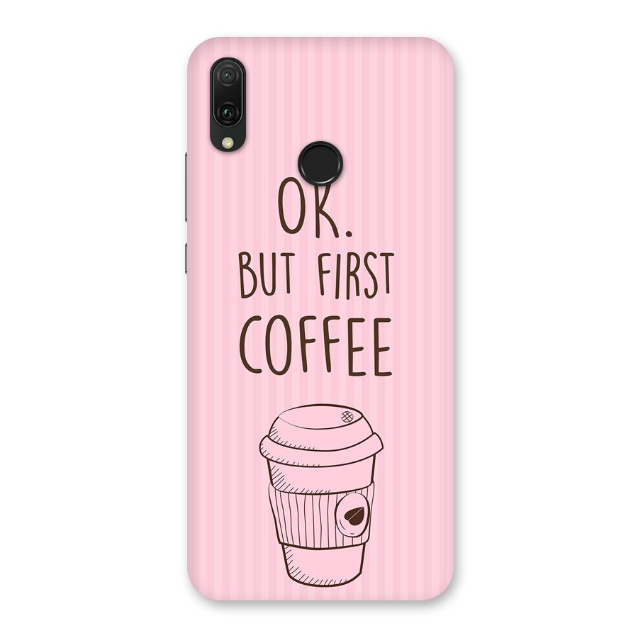 But First Coffee (Pink) Back Case for Huawei Y9 (2019)