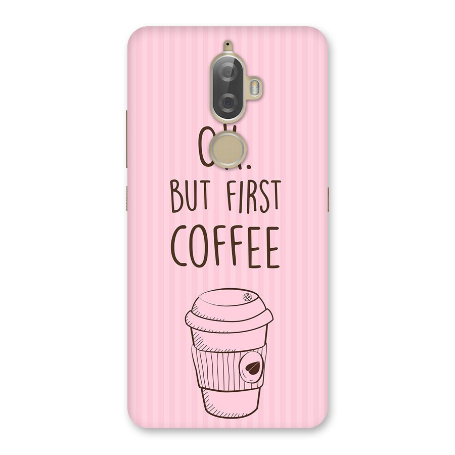 But First Coffee (Pink) Back Case for Lenovo K8 Plus