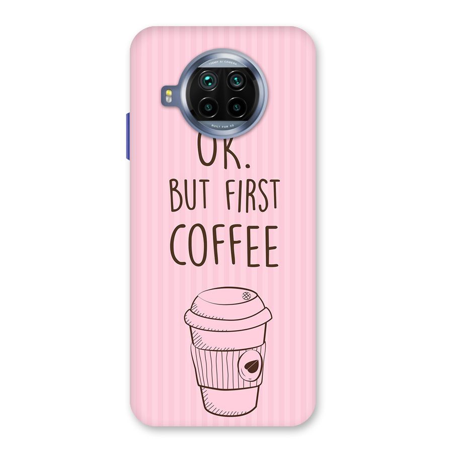 But First Coffee (Pink) Back Case for Mi 10i