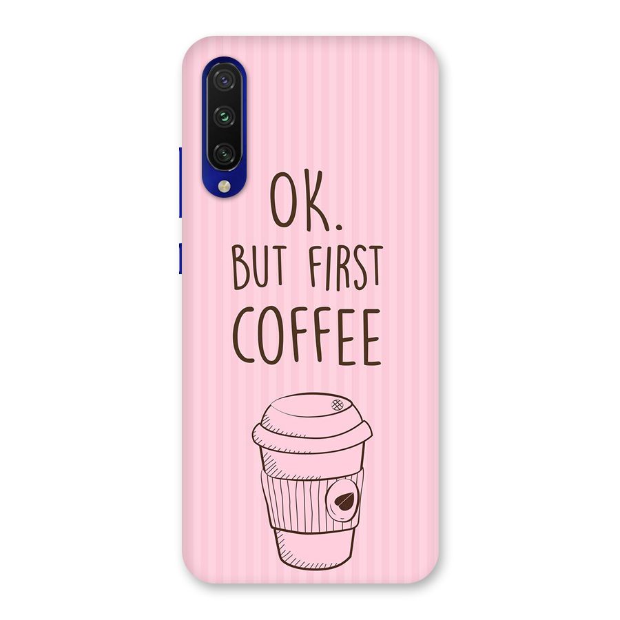 But First Coffee (Pink) Back Case for Mi A3