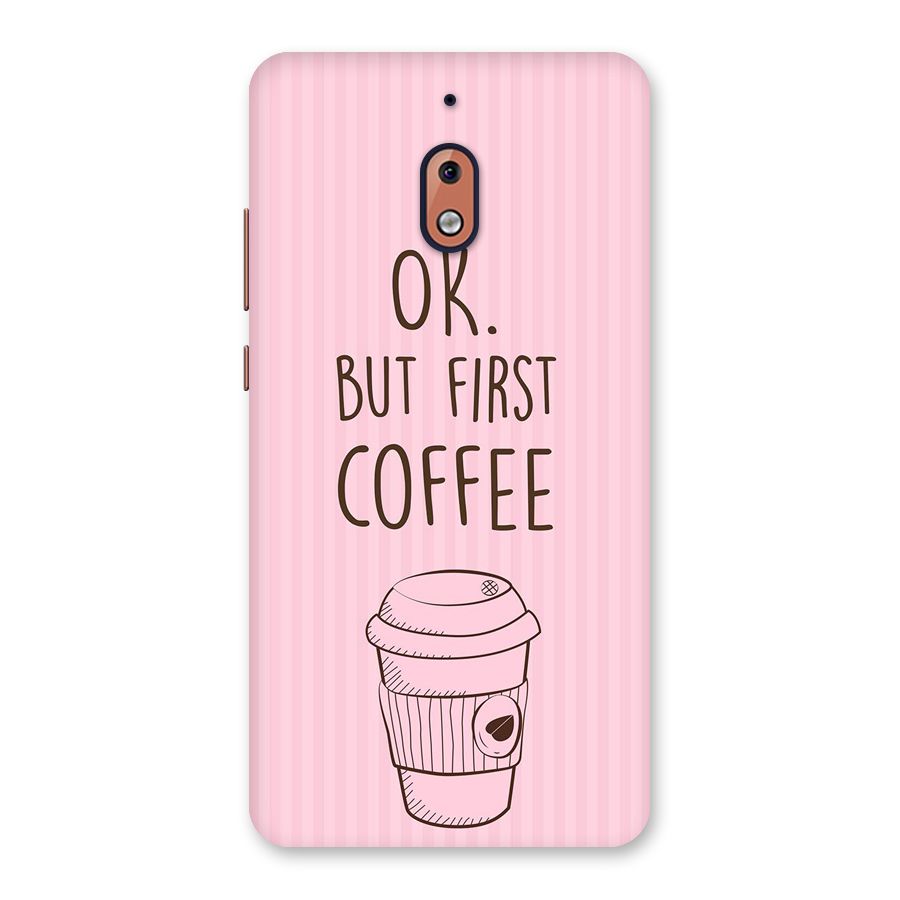 But First Coffee (Pink) Back Case for Nokia 2.1