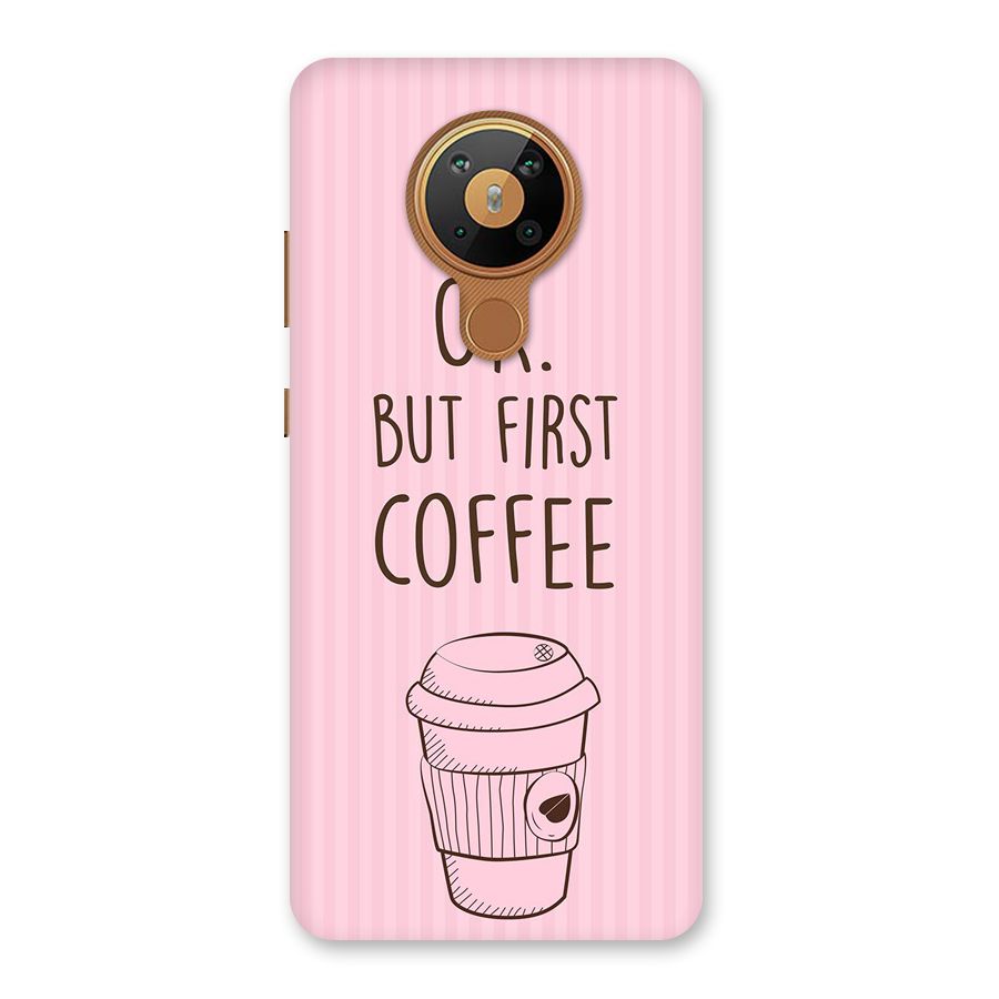 But First Coffee (Pink) Back Case for Nokia 5.3