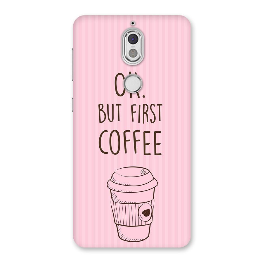 But First Coffee (Pink) Back Case for Nokia 7