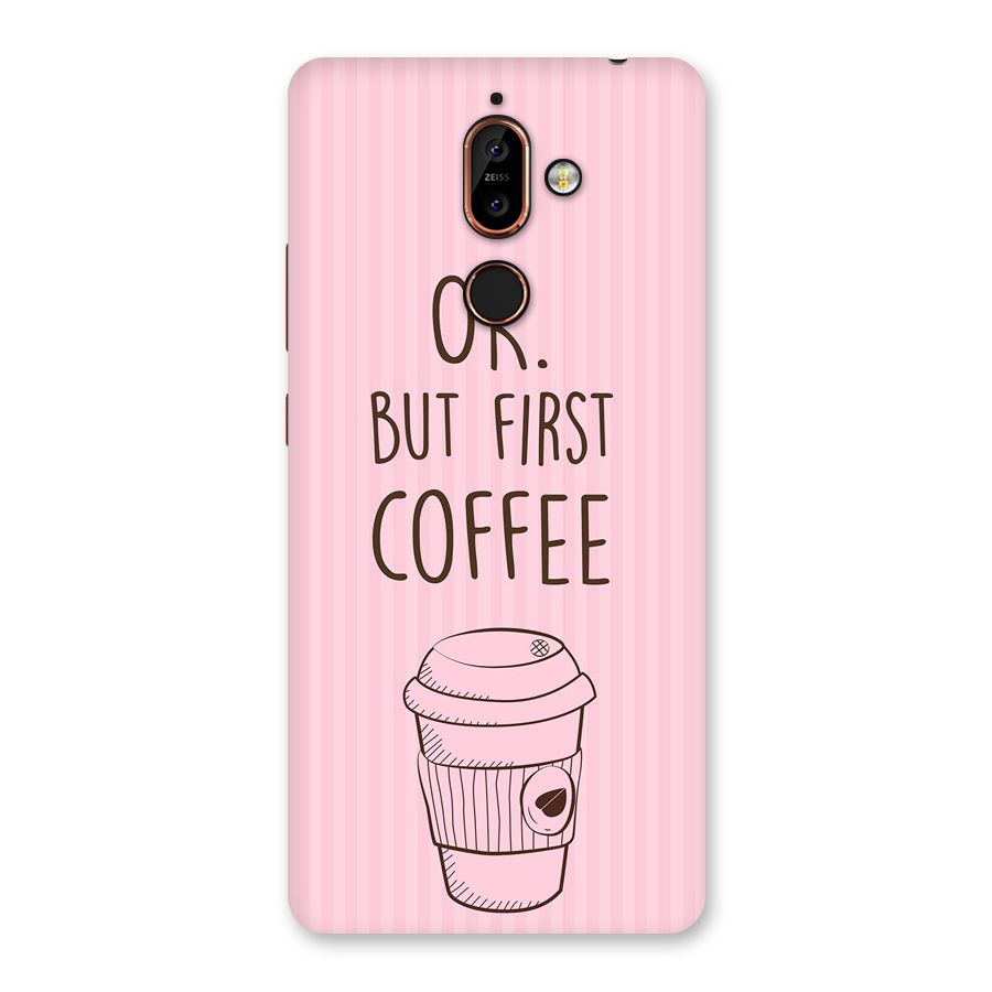 But First Coffee (Pink) Back Case for Nokia 7 Plus