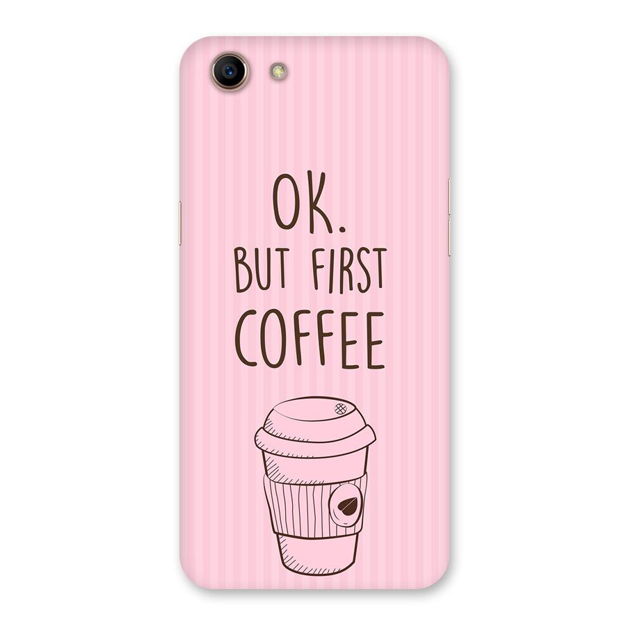 But First Coffee (Pink) Back Case for Oppo A83 (2018)