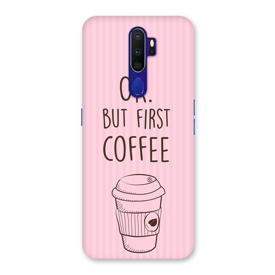 But First Coffee (Pink) Back Case for Oppo A9 (2020)