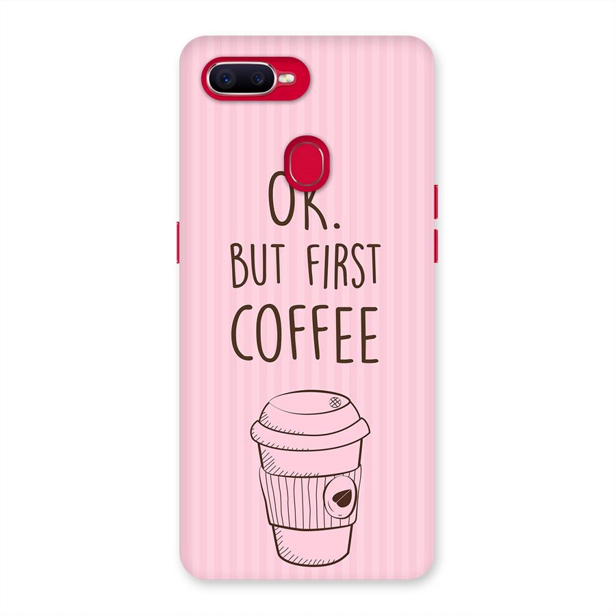 But First Coffee (Pink) Back Case for Oppo F9 Pro