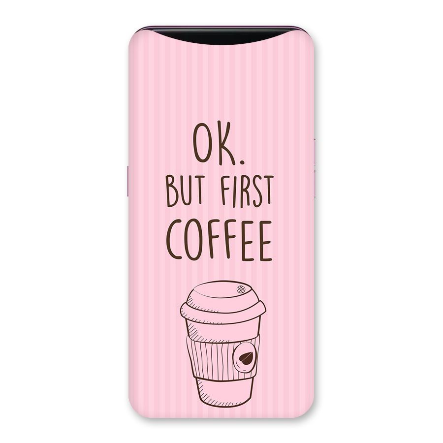 But First Coffee (Pink) Back Case for Oppo Find X