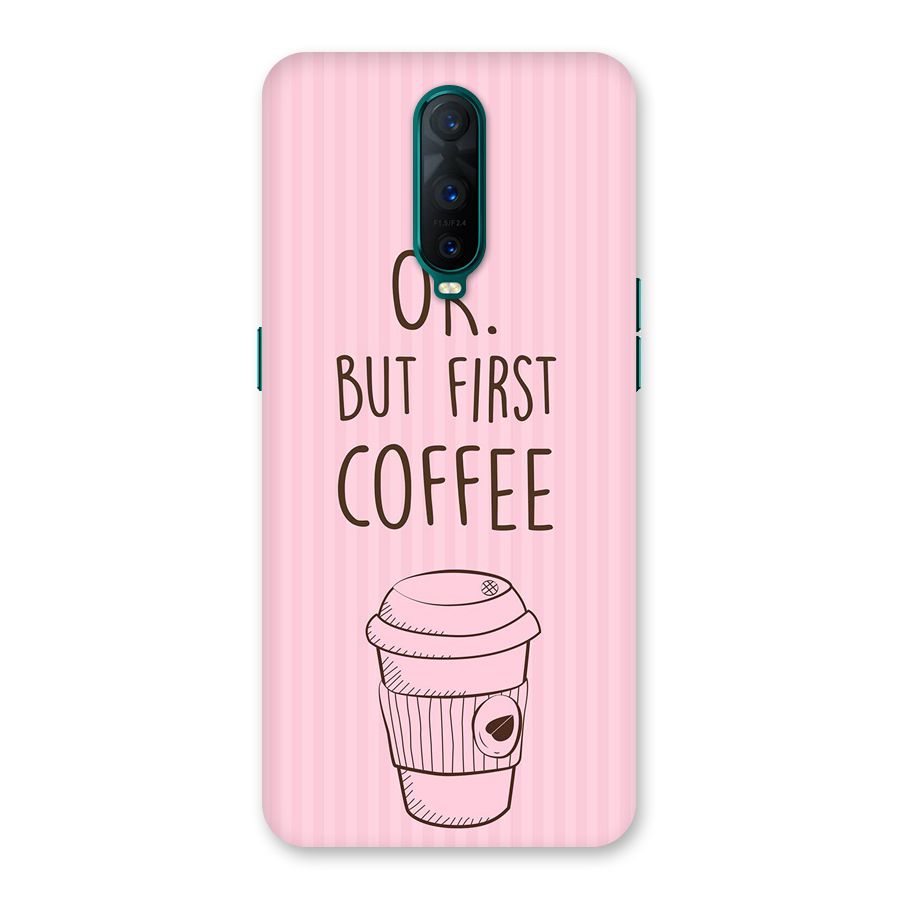 But First Coffee (Pink) Back Case for Oppo R17 Pro