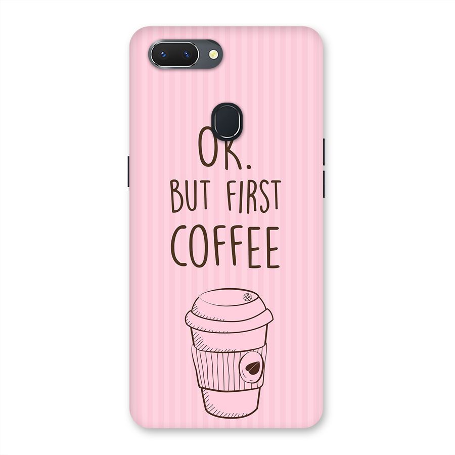 But First Coffee (Pink) Back Case for Oppo Realme 2