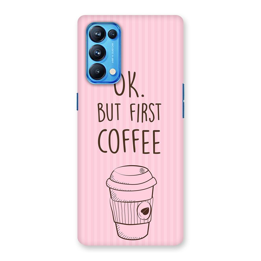 But First Coffee (Pink) Back Case for Oppo Reno5 Pro 5G