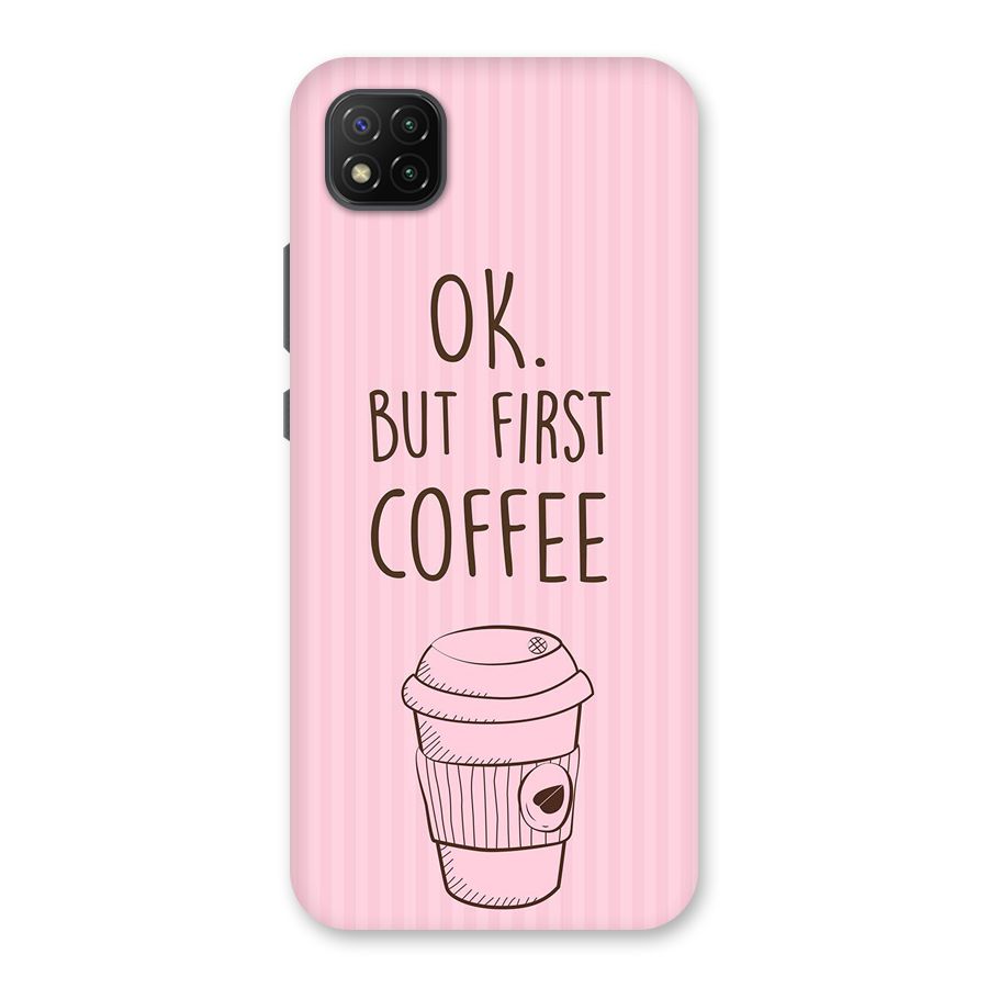 But First Coffee (Pink) Back Case for Poco C3