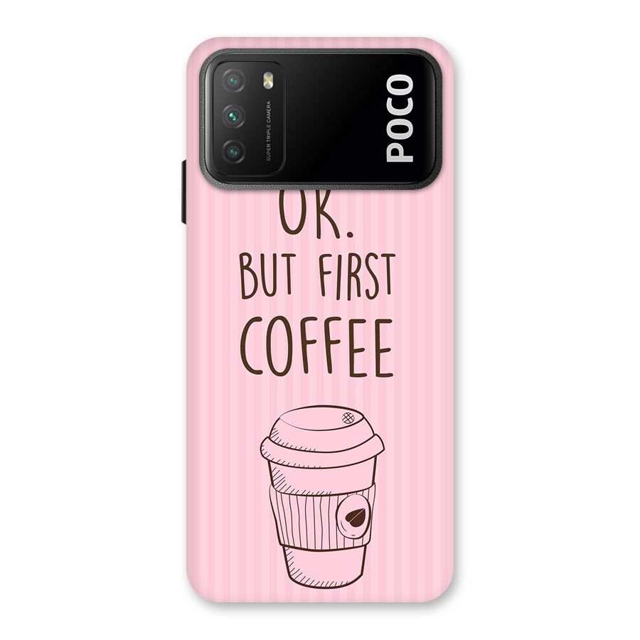 But First Coffee (Pink) Back Case for Poco M3