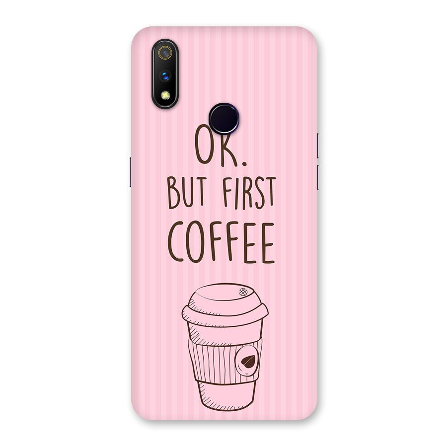 But First Coffee (Pink) Back Case for Realme 3 Pro