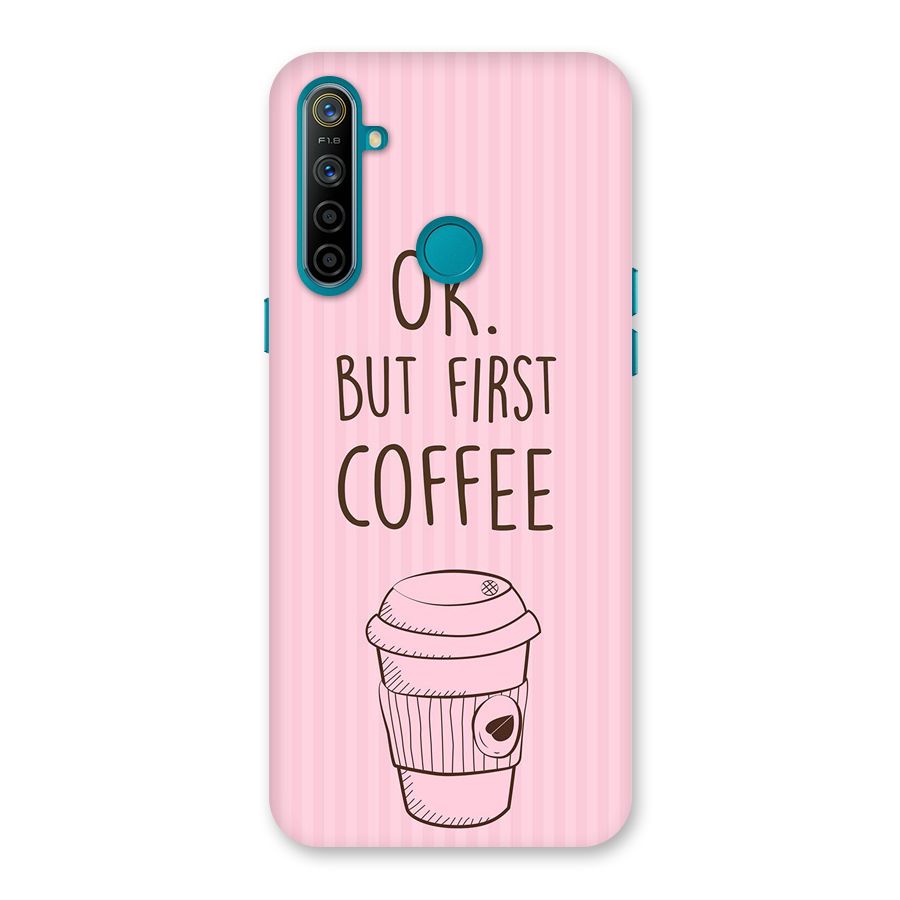But First Coffee (Pink) Back Case for Realme 5i