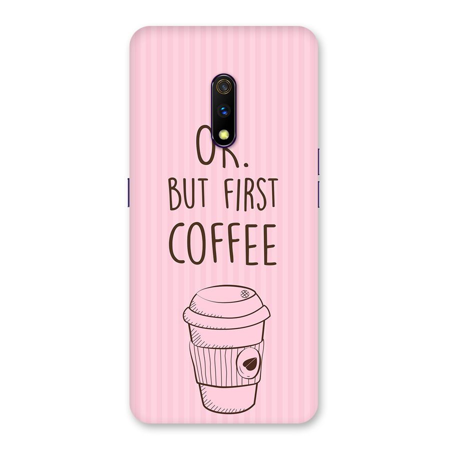 But First Coffee (Pink) Back Case for Realme X