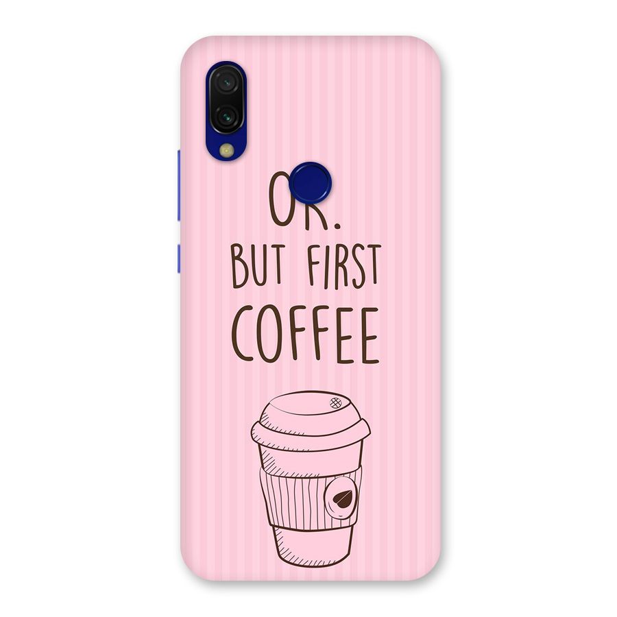 But First Coffee (Pink) Back Case for Redmi 7