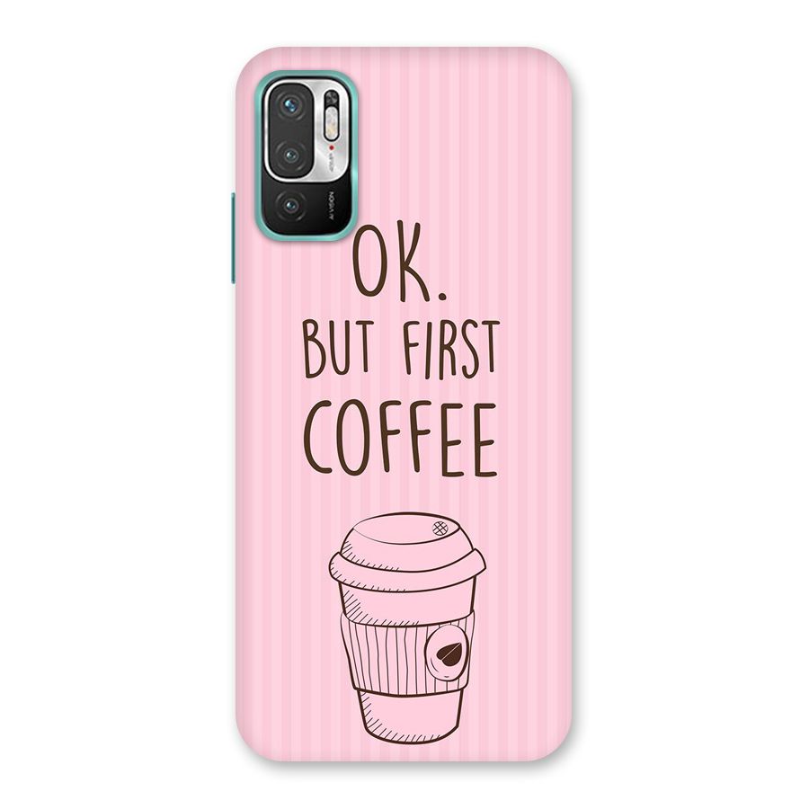 But First Coffee (Pink) Back Case for Redmi Note 10T 5G