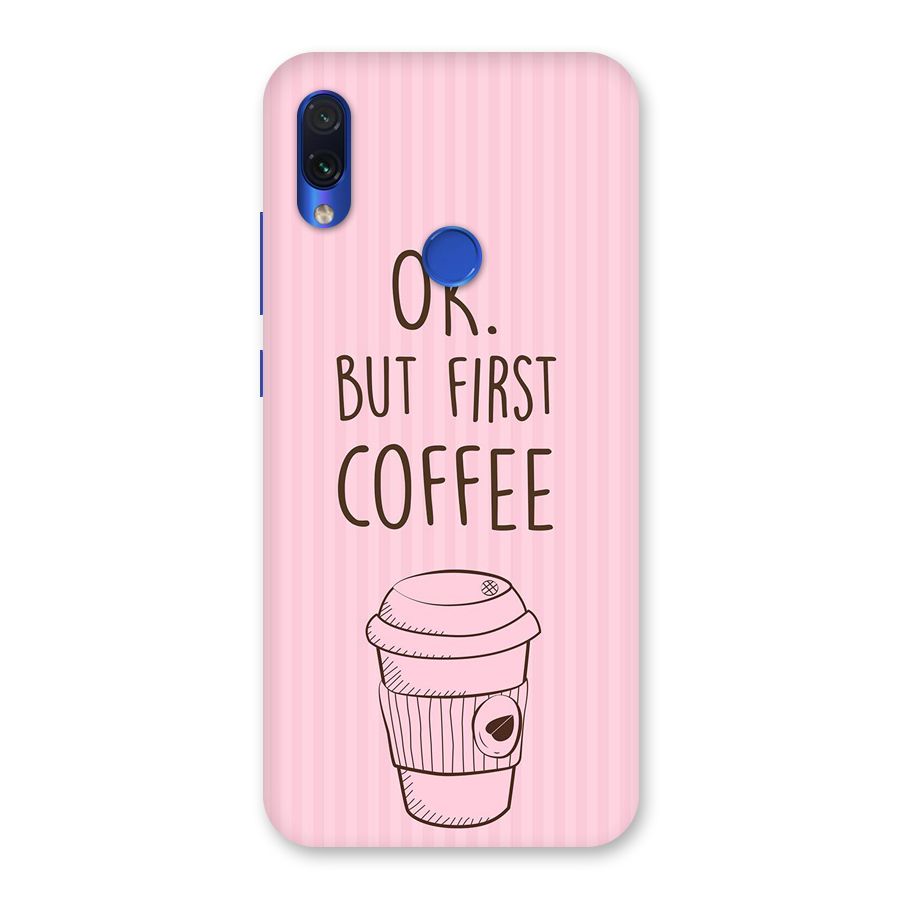 But First Coffee (Pink) Back Case for Redmi Note 7