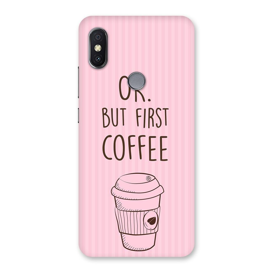 But First Coffee (Pink) Back Case for Redmi Y2
