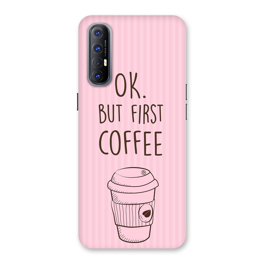 But First Coffee (Pink) Back Case for Reno3 Pro