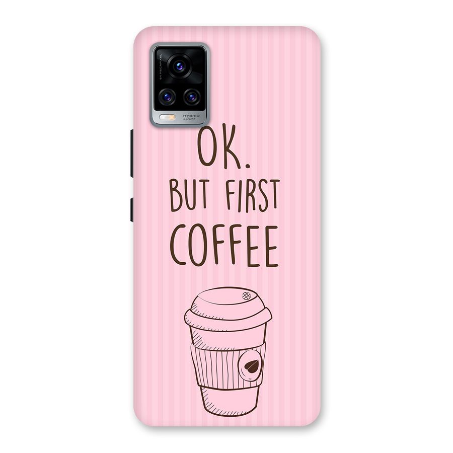 But First Coffee (Pink) Back Case for Vivo V20 Pro