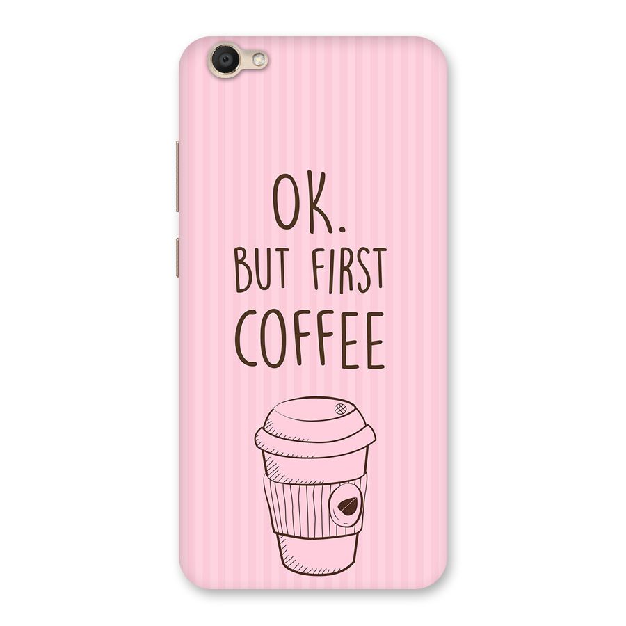 But First Coffee (Pink) Back Case for Vivo V5