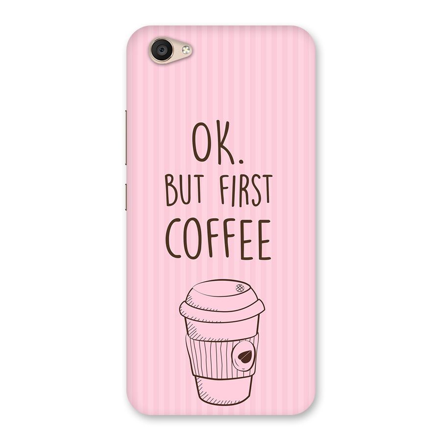 But First Coffee (Pink) Back Case for Vivo V5 Plus