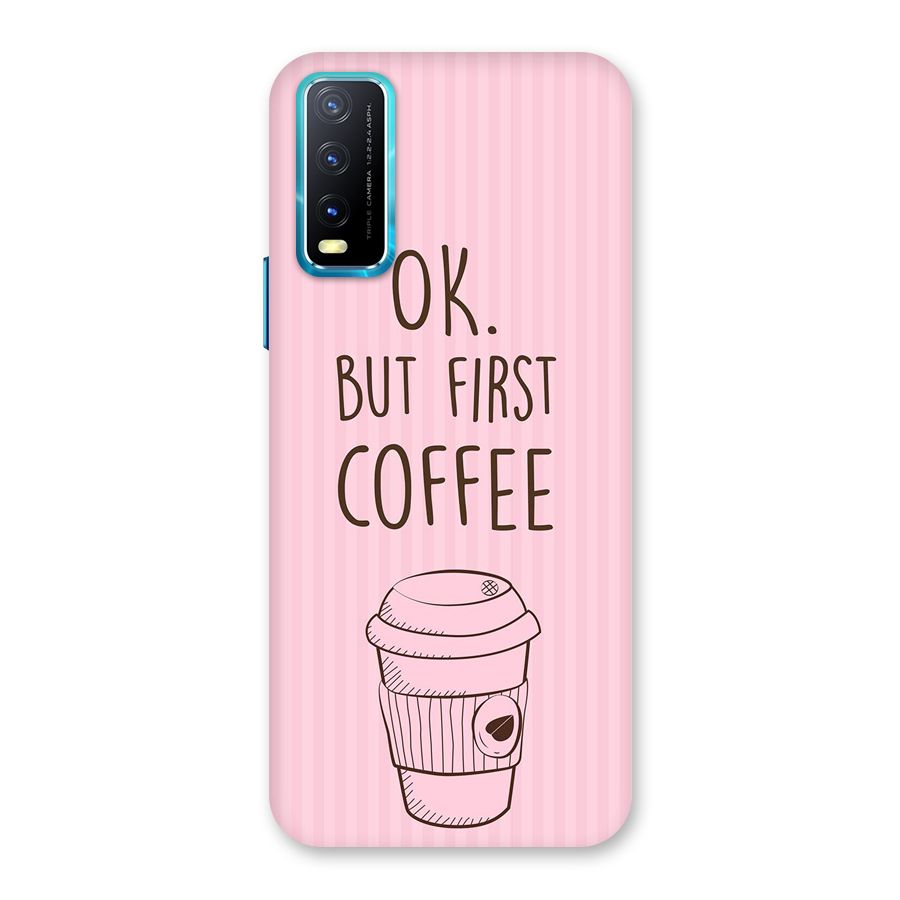 But First Coffee (Pink) Back Case for Vivo Y20