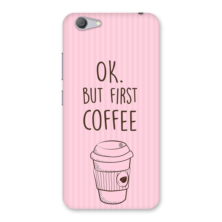 But First Coffee (Pink) Back Case for Vivo Y53